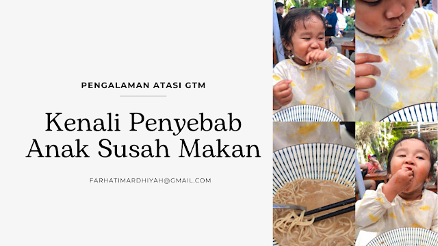 atasi anak GTM, penyebab GTM, Penyebab anak susah makan, Gerakan Tutup Mulut penyebab anak susah makan